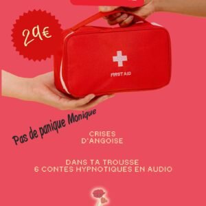 Trousse de secours contre les crises d'angoisse : Pas de panique Monique!
